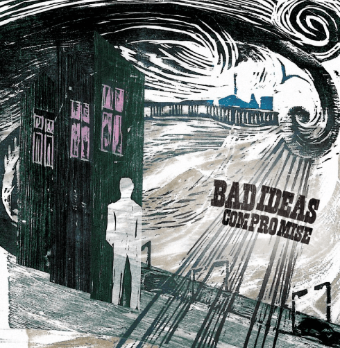 Bad Ideas - Compromise album art